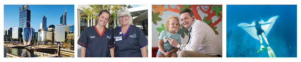 Banner: Four images of Perth buildings, two female nurses, a male doctor with a child patient, and underwater image of snorkelling with a manta ray. Banner: Four images of Perth buildings, two female nurses, a male doctor with a child patient, and underwater image of snorkelling with a manta ray.